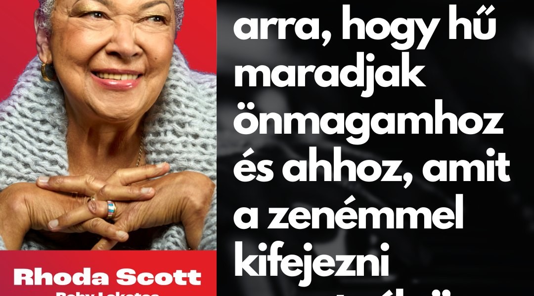 Let's start Thursday with the words of Rhoda Scott