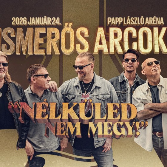 ISMERŐS ARCOK CONCERT